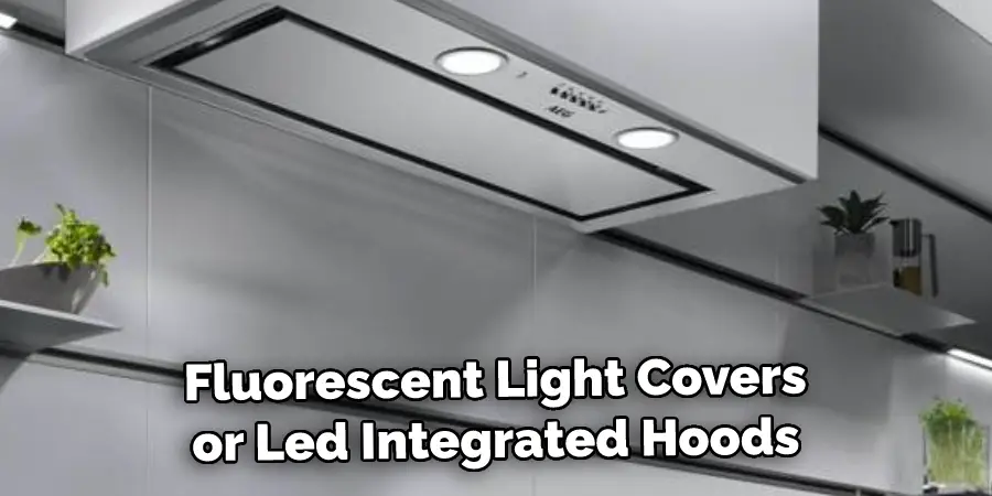 Fluorescent Light Covers or Led Integrated Hoods