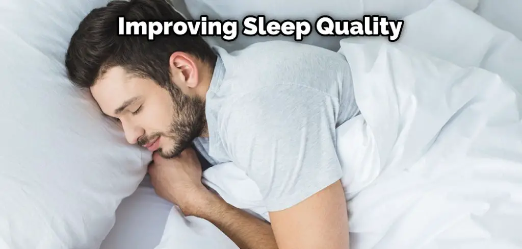 Improving Sleep Quality