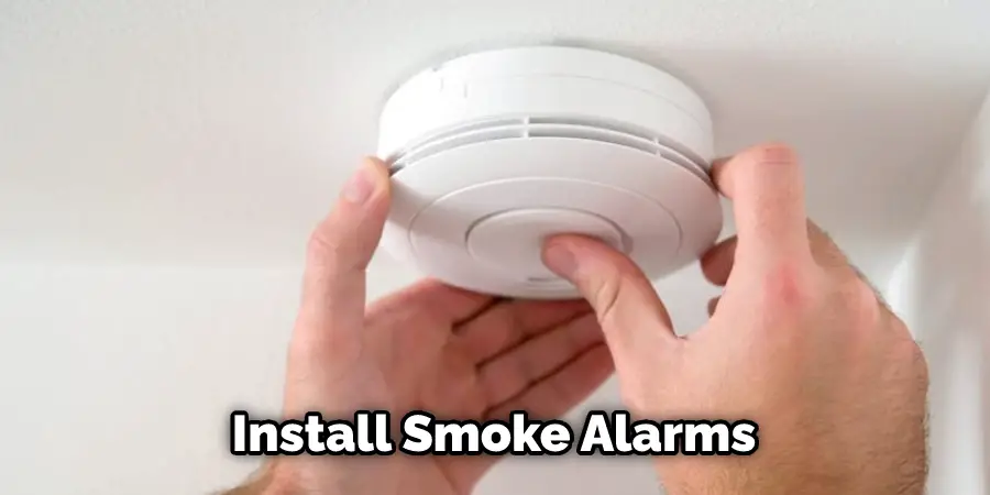 Install Smoke Alarms