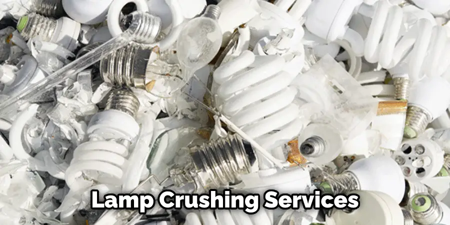 Lamp Crushing Services