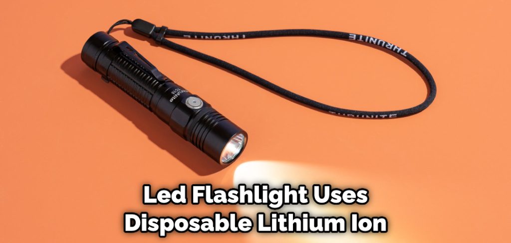 Led Flashlight Uses Disposable Lithium Ion