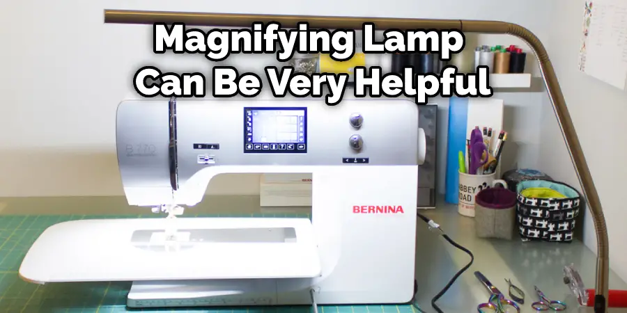 Magnifying Lamp  Can Be Very Helpful
