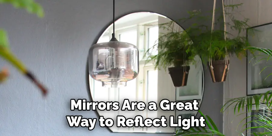 Mirrors Are a Great Way to Reflect Light