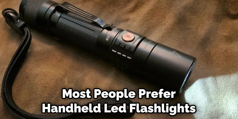  Most People Prefer Handheld Led Flashlights