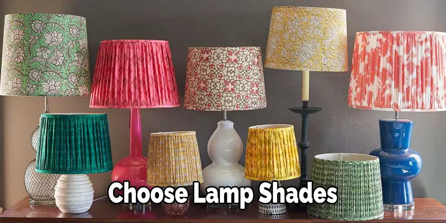 Choose Lamp Shades