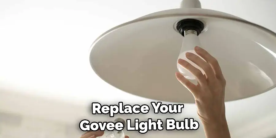 Replace Your Govee Light Bulb