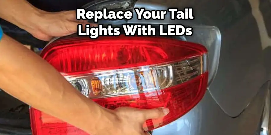  Replace Your Tail Lights With LEDs