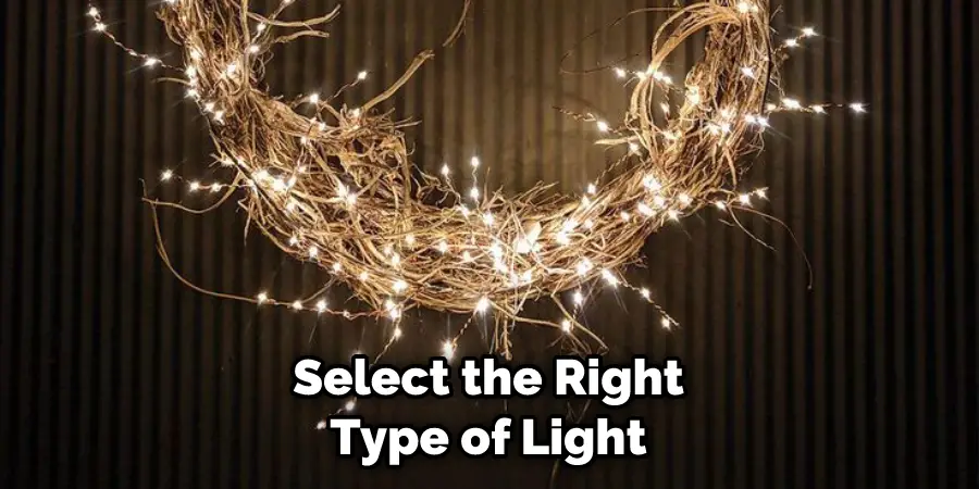 Select the Right Type of Light