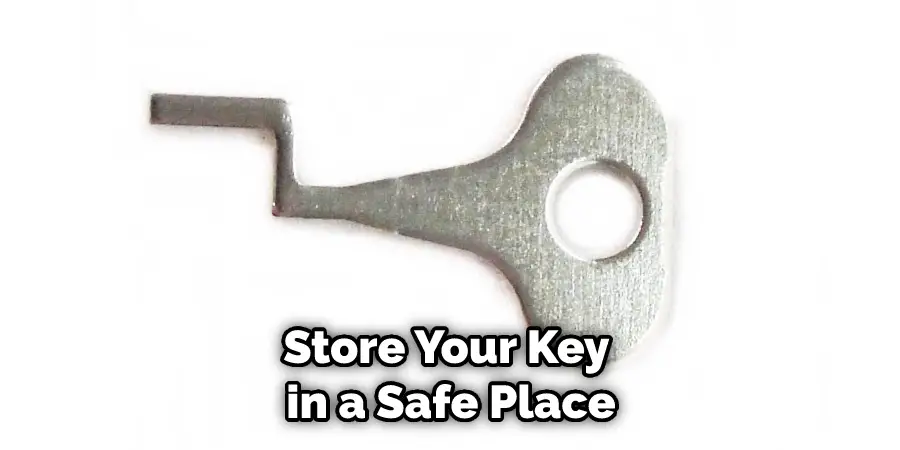 Store Your Key in a Safe Place