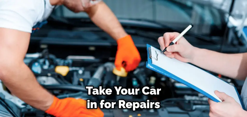 Take Your Car in for Repairs