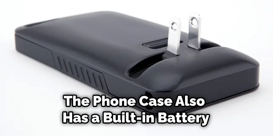The Phone Case Also Has a Built-in Battery