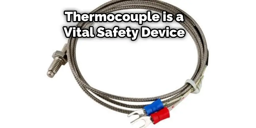 Thermocouple is a Vital Safety Device 