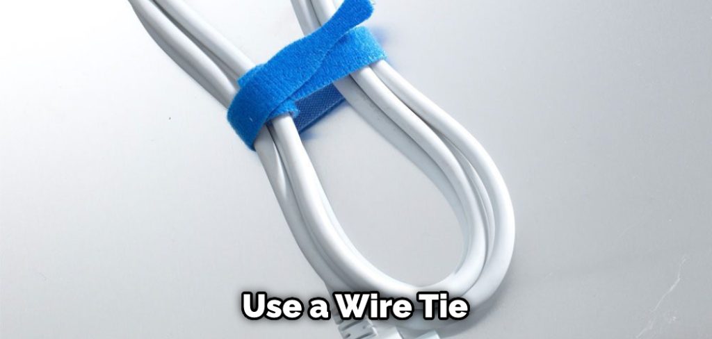 Use a Wire Tie
