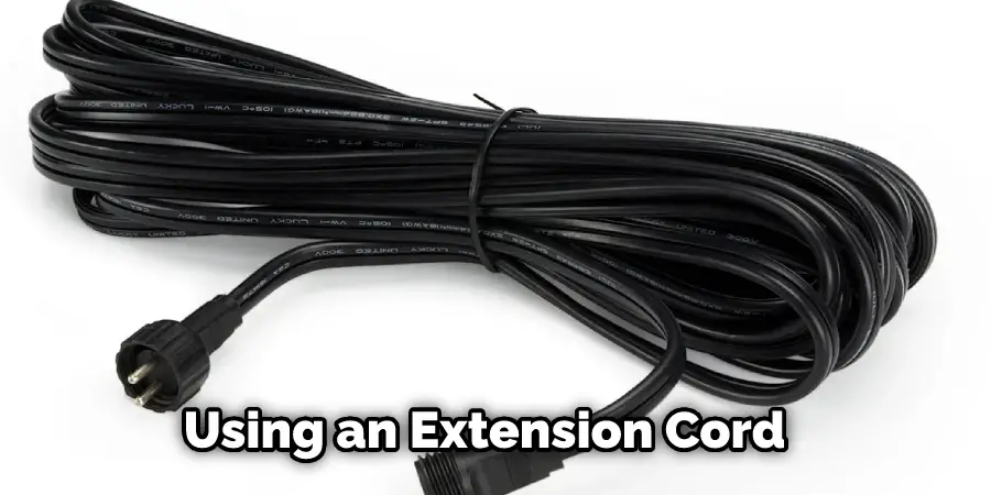 Using an Extension Cord