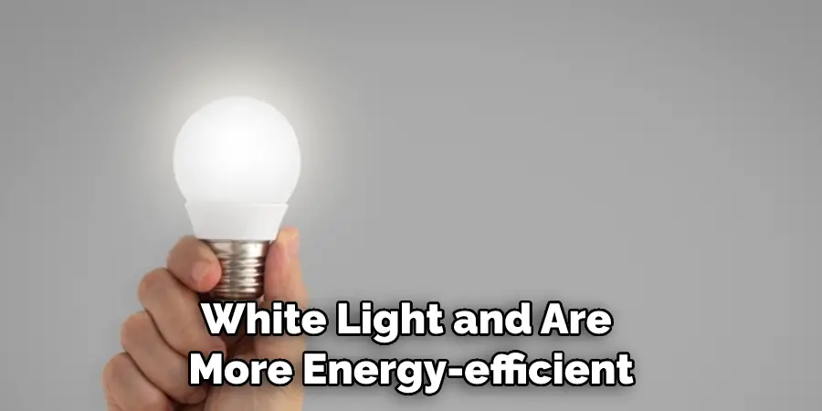 White Light and Are More Energy-efficient
