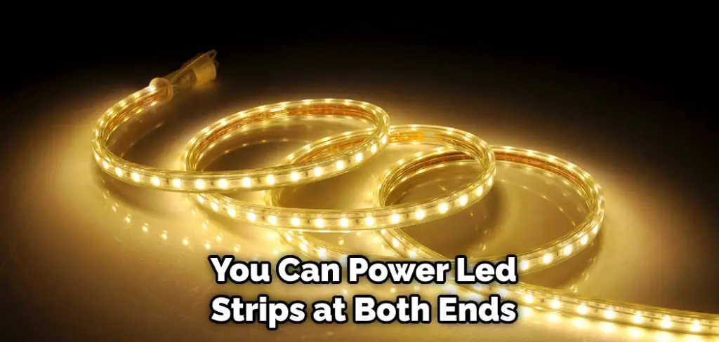 You Can Power Led Strips at Both Ends