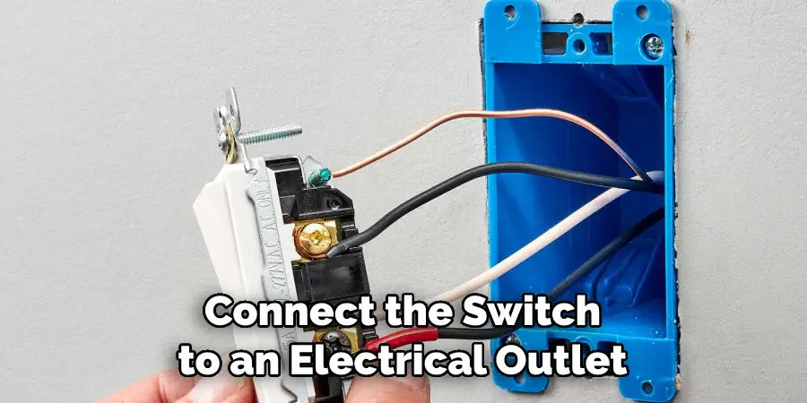 Connect the Switch to an Electrical Outlet