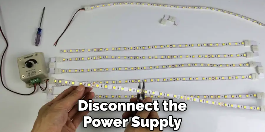 Disconnect the Power Supply