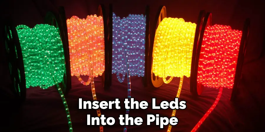 Insert the Leds Into the Pipe