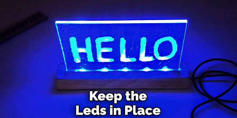 Keep the Leds in Place