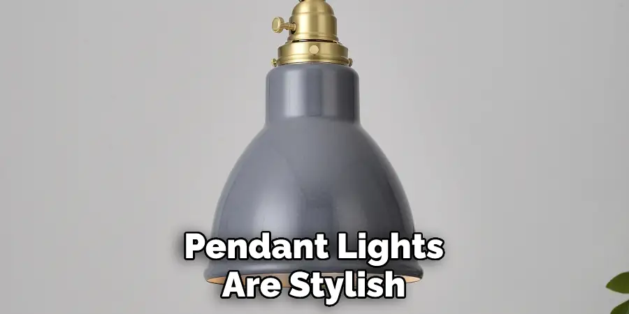 Pendant Lights Are Stylish