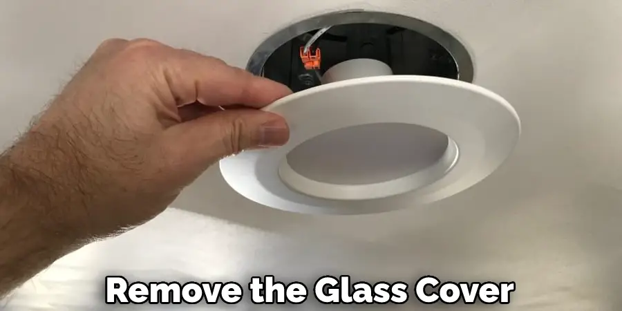 Remove the Glass Cover