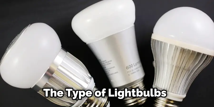 The Type of Lightbulbs