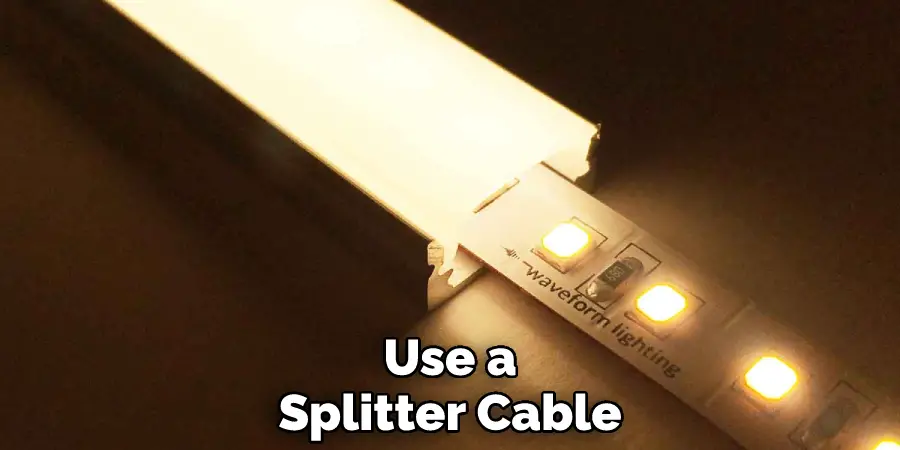 Use a Splitter Cable