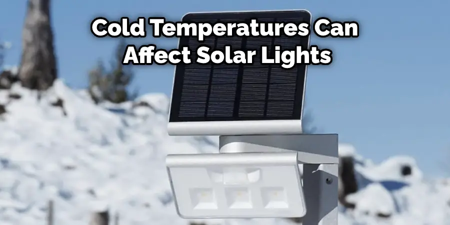 Cold Temperatures Can Affect Solar Lights