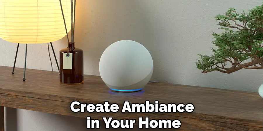 Create Ambiance in Your Home
