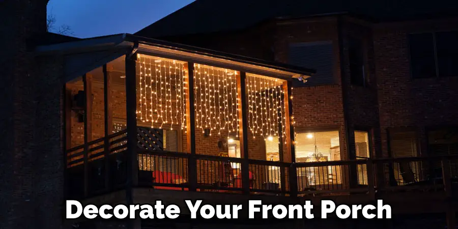 Decorate Your Front Porch