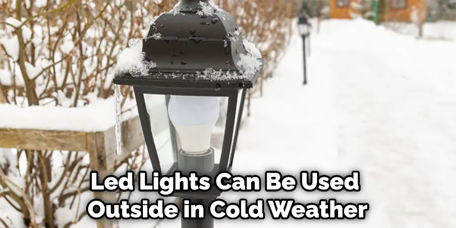Led Lights Can Be Used Outside in Cold Weather