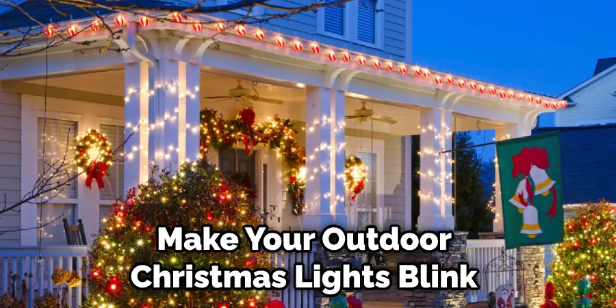  Make Your Outdoor Christmas Lights Blink