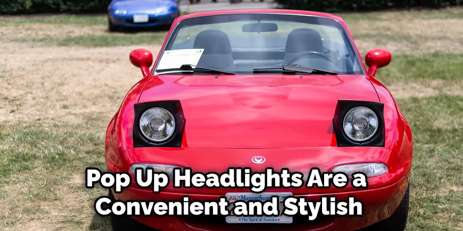 Pop Up Headlights Are a Convenient and Stylish