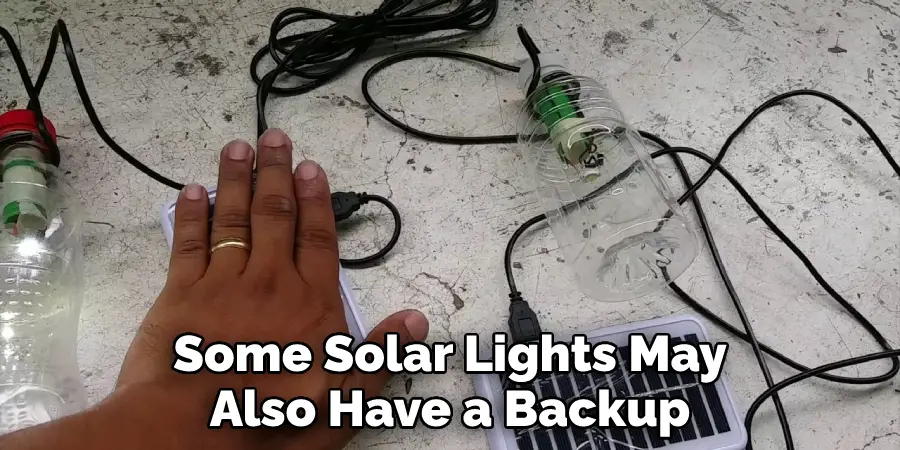 Some Solar Lights May Also Have a Backup