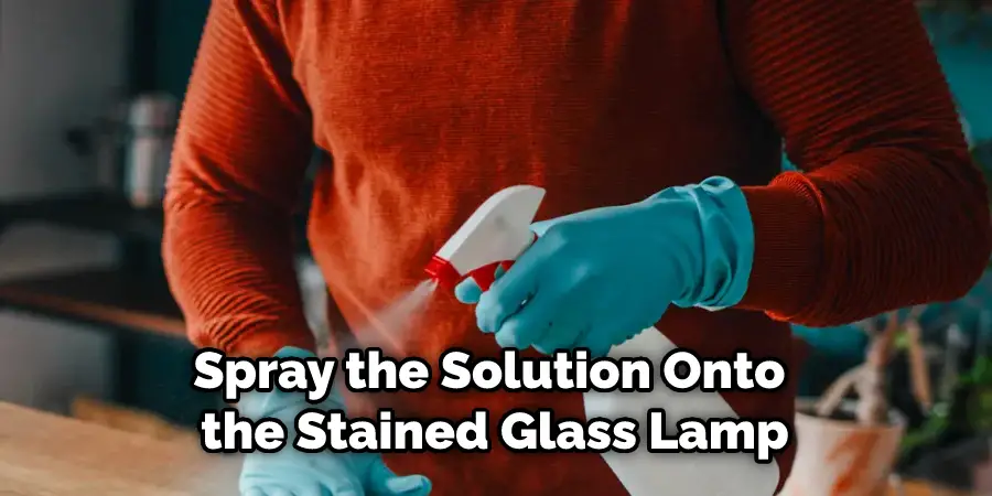 Spray the Solution Onto the Stained Glass Lamp