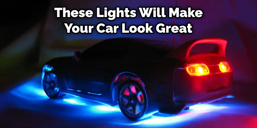 These Lights Will Make Your Car Look Great 