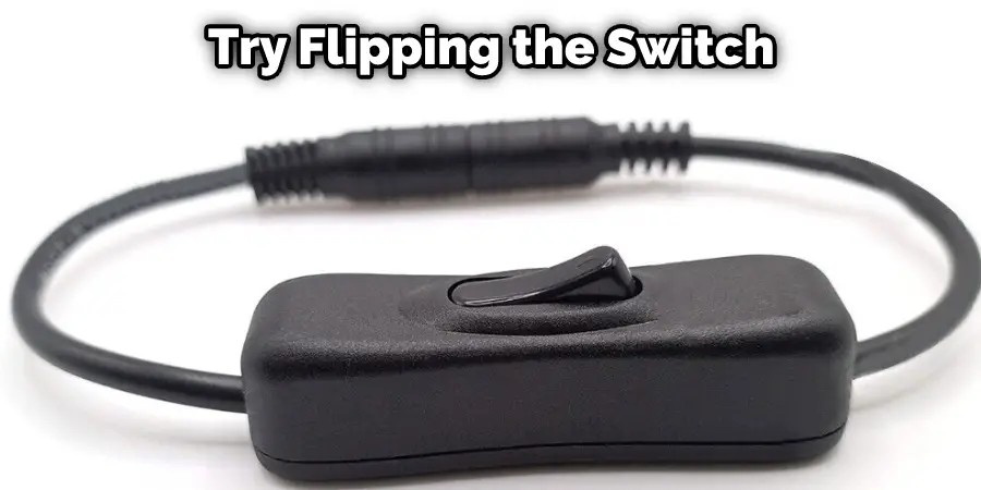 Try Flipping the Switch 