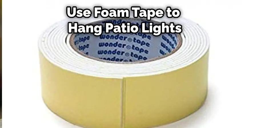 Use Foam Tape to Hang Patio Lights