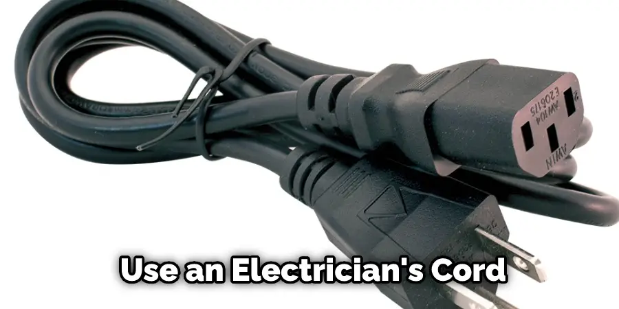  Use an Electrician's Cord