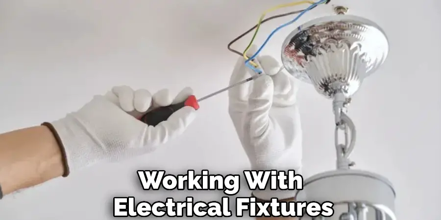 Working With Electrical Fixtures