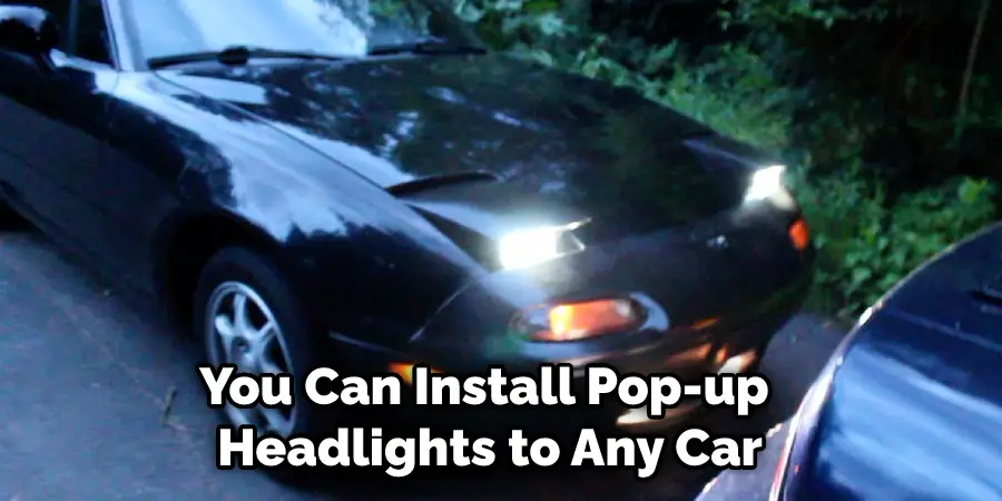 You Can Install Pop-up Headlights to Any Car