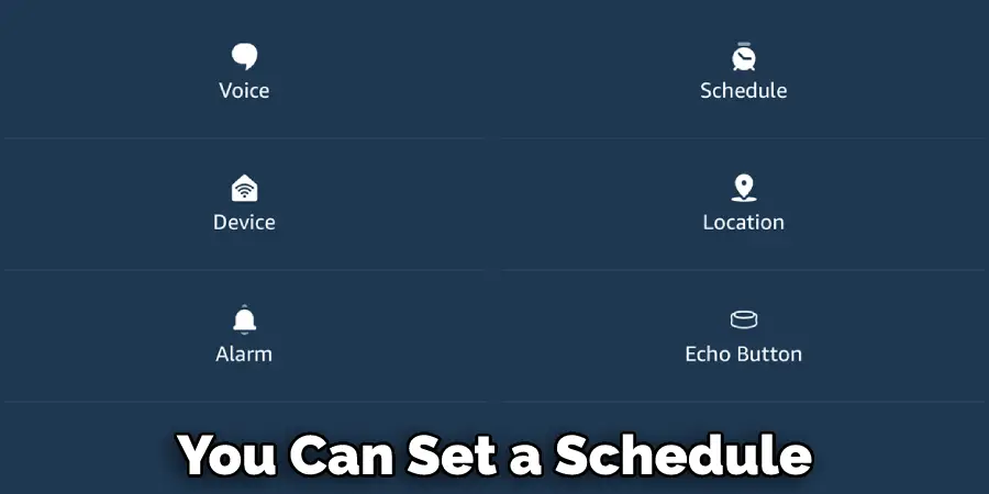 You Can Set a Schedule