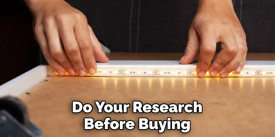 Do Your Research
Before Buying
