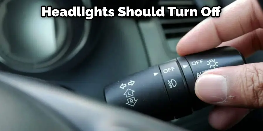 Headlights Should Turn Off