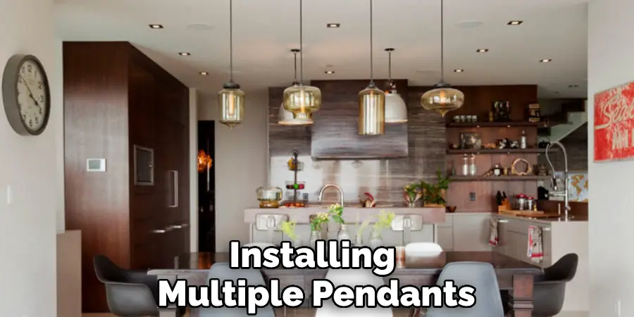 Installing Multiple Pendants