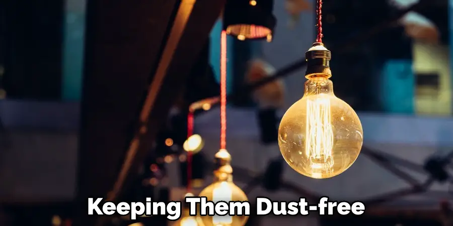 Keeping Them Dust-free