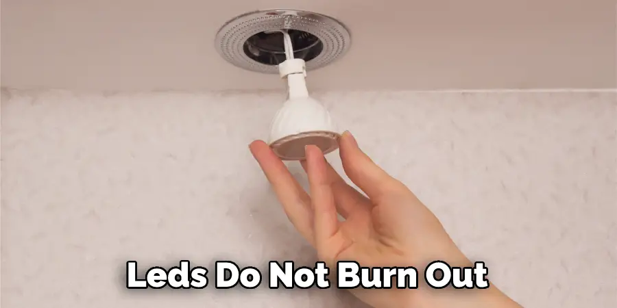 Leds Do Not Burn Out