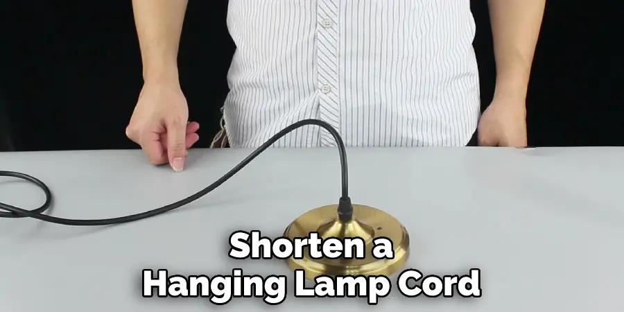 Shorten a Hanging Lamp Cord