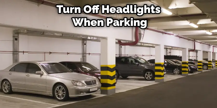Turn Off Headlights When Parking